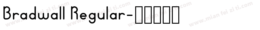 Bradwall Regular字体转换